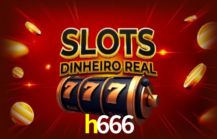 h666 Sistema Rápido